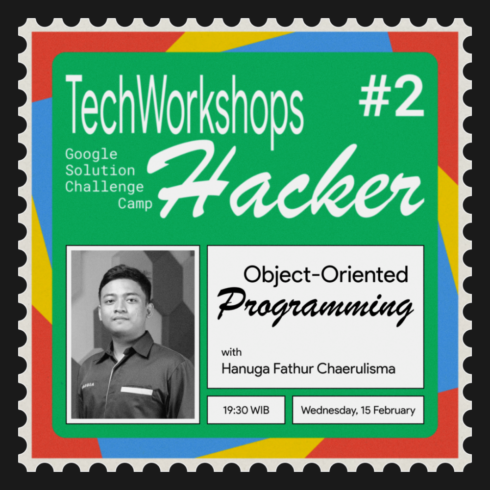 GSC Camp Tech Workshop Hacker Series #2: Object-Oriented Programming ...