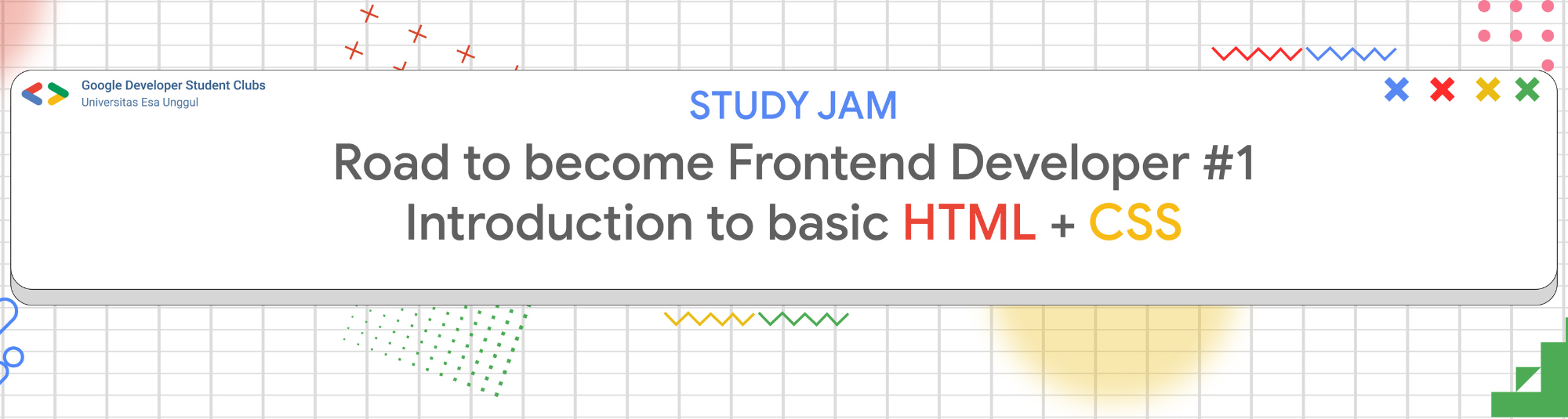 Study Jam - Road to Frontend Developer #1: Introduction to Basic HTML ...